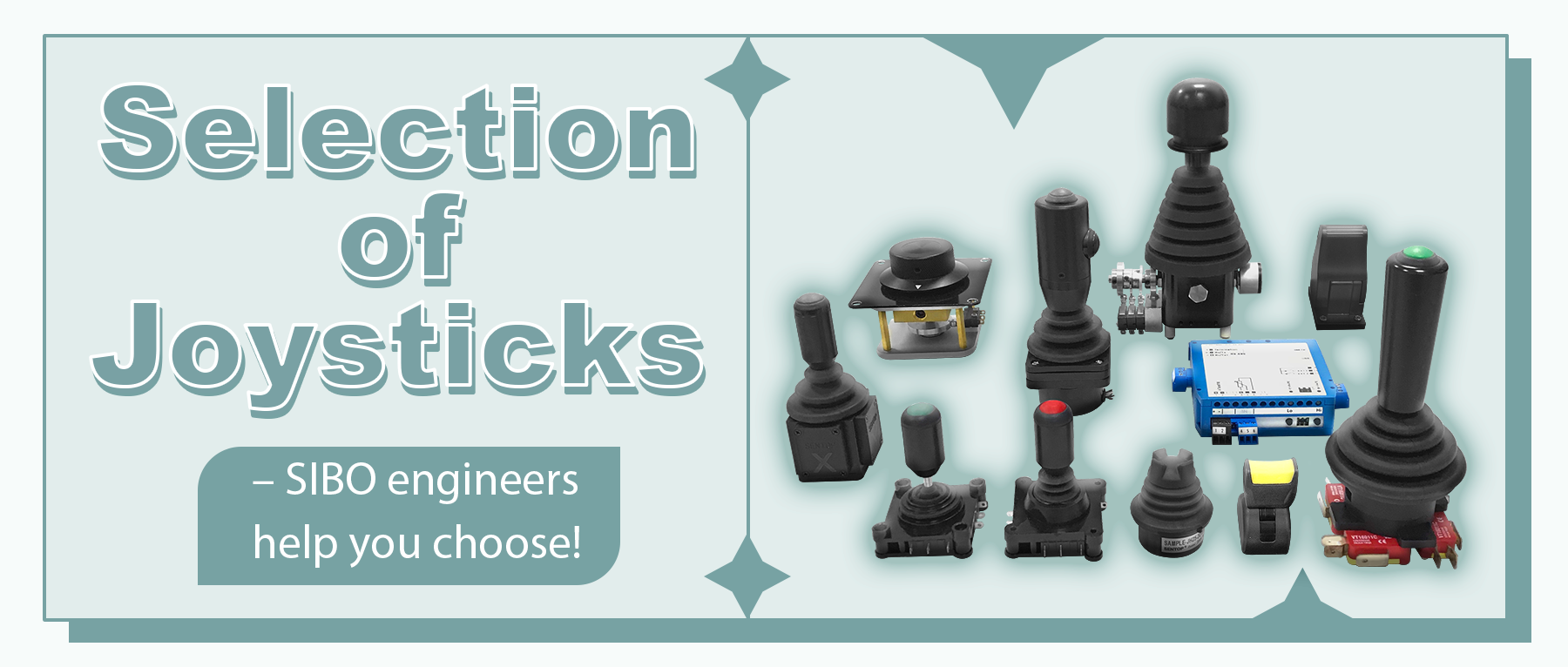 Selection of Joysticks &ndash; SIBO engineers help you choose!