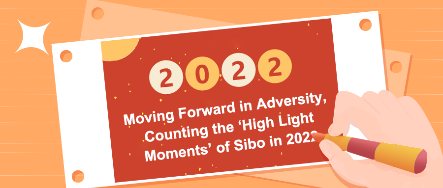 Moving Forward in Adversity, Counting the &lsquo;High Light Moments&rsquo; of Sibo in 2022